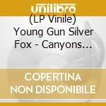 (LP Vinile) Young Gun Silver Fox - Canyons (Opaque Yellow Vinyl) vinile