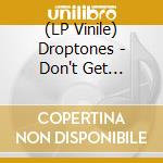 (LP Vinile) Droptones - Don't Get Caught/Youngblood (Green Vinyl) vinile