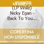 (LP Vinile) Nicky Egan - Back To You (7') vinile