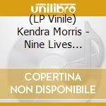 (LP Vinile) Kendra Morris - Nine Lives (Indie Exclusive) vinile
