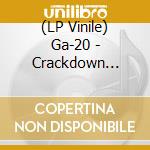 (LP Vinile) Ga-20 - Crackdown (Indie Exclusive) vinile