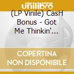 (LP Vinile) CasH Bonus - Got Me Thinkin' Tonight/Joy & Pain (Black) vinile