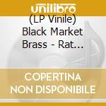 (LP Vinile) Black Market Brass - Rat Trap (7') Coloured vinile