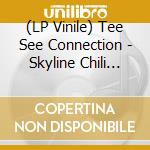 (LP Vinile) Tee See Connection - Skyline Chili Churner/Queen City (Black Vinyl) vinile