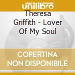 Theresa Griffith - Lover Of My Soul cd