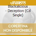 Blackalicious - Deception (Cd Single) cd