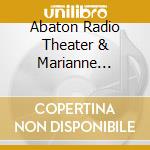 Abaton Radio Theater & Marianne Nowottny - Provocative Dramas By Arch Oboler cd