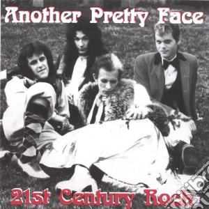 Another Pretty Face - 21St Century Rock cd musicale di Another Pretty Face
