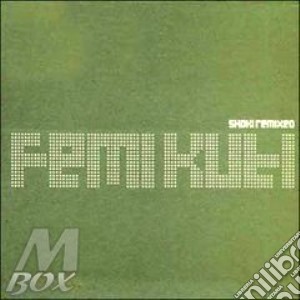 Femi Kuti - Shoki Remixed cd musicale di Femi Kuti