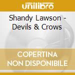 Shandy Lawson - Devils & Crows cd