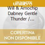 Will & Amochip Dabney Gentle Thunder / Clipman - Beyond Words cd