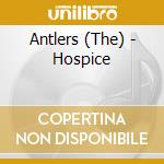 Antlers (The) - Hospice cd