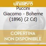 Puccini Giacomo - Boheme (1896) (2 Cd) cd