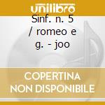 Sinf. n. 5 / romeo e g. - joo cd