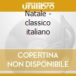Natale - classico italiano cd