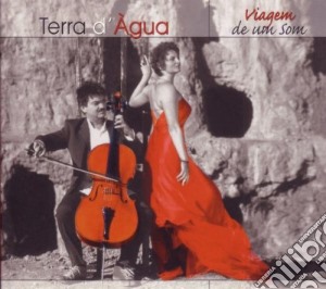 Terra D'Agua - Viagem De Um Som cd musicale di TERRA D'AGUA