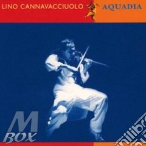 Aquadia cd musicale di CANNAVACCIUOLO LINO