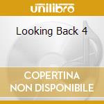 Looking Back 4 cd
