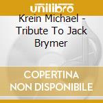 Krein Michael - Tribute To Jack Brymer cd musicale di Krein Michael