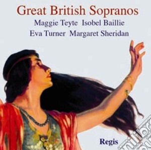 Teyte / Baillie / Turner / She - Great British Sopranos cd musicale di Teyte / Baillie / Turner / She