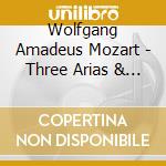Wolfgang Amadeus Mozart - Three Arias & Ballo: From Asca cd musicale di Wolfgang Amadeus Mozart