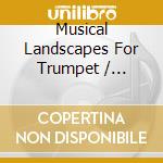 Musical Landscapes For Trumpet / Various cd musicale di Fleur De Son