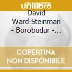 David Ward-Steinman - Borobudur - Prisms & Reflections cd