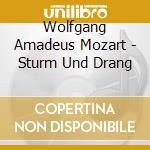 Wolfgang Amadeus Mozart - Sturm Und Drang cd