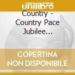 Country - Country Pace Jubilee Singers, cd