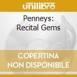 Penneys: Recital Gems cd