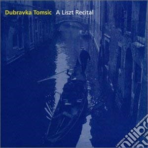 Tomsic Dubravka - A Liszt Recital cd musicale di Tomsic Dubravka