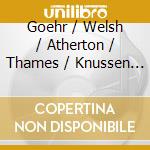 Goehr / Welsh / Atherton / Thames / Knussen - Romanza / Metamorphosis-Dance / Behold The Sun (2 Cd) cd