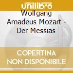 Wolfgang Amadeus Mozart - Der Messias cd