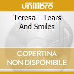 Teresa - Tears And Smiles cd