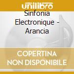 Sinfonia Electronique - Arancia cd