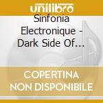 Sinfonia Electronique - Dark Side Of The Room cd