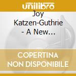 Joy Katzen-Guthrie - A New Song To God cd