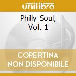 Philly Soul, Vol. 1 cd