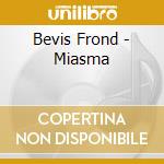 Bevis Frond - Miasma cd