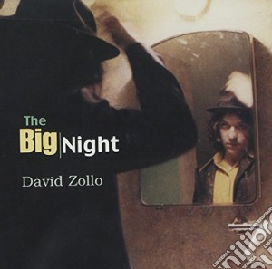 David Zollo - The Big Night cd musicale di ZOLLO DAVID