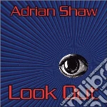 Adrian Shaw - Look Out cd