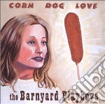 Barnyard Playboys - Corn Dog Love