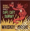 Cave Catt Sammy - Whiskey And The Devil cd