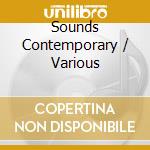 Sounds Contemporary / Various cd