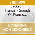 Jackson, Francis - Sounds Of Francis Jackson (S. Nieminski) cd