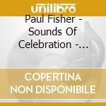 Paul Fisher - Sounds Of Celebration - Blackburn Cathedral cd