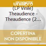(LP Vinile) Theaudience - Theaudience (2 Lp) vinile
