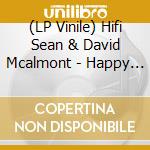 (LP Vinile) Hifi Sean & David Mcalmont - Happy Ending (White Vinyl) vinile