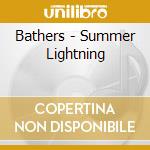 Bathers - Summer Lightning cd