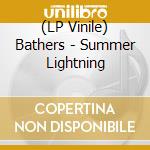 (LP Vinile) Bathers - Summer Lightning vinile